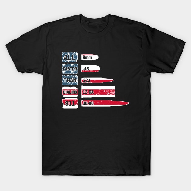 All Faster Than Dialing 911 T-Shirt by Hassler88